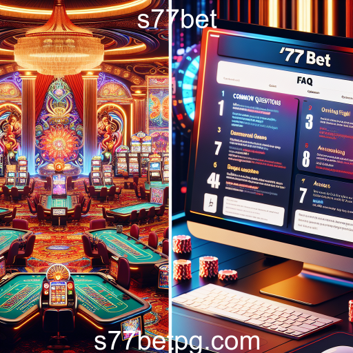 Por que a seção de FAQ é essencial no s77bet?